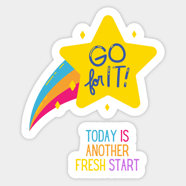 Inspirational Today Is Another Fresh Start Sticker by nathalieaynie